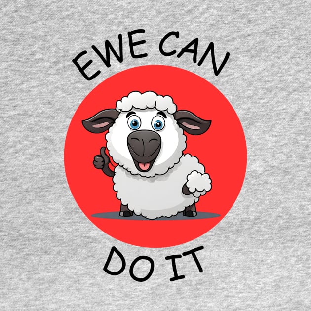 Ewe Can Do It | Ewe Pun by Allthingspunny